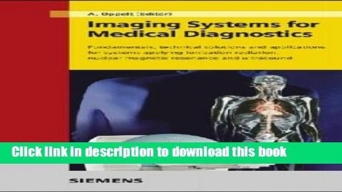 New Book Imaging Systems for Medical Diagnosis: Fundamentals and Technical Solutions - X-Ray