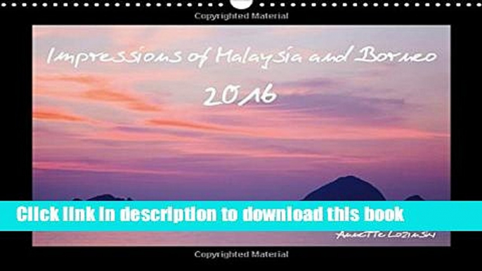 [PDF] Impressions of Malaysia und Borneo / 2016 - UK Version 2016: Stunning Impressions of One of