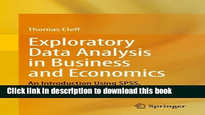 [PDF] Exploratory Data Analysis in Business and Economics: An Introduction Using SPSS, Stata, and