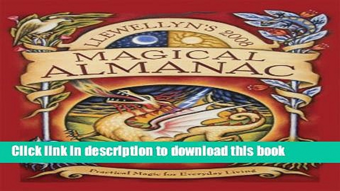 New Book Llewellyn s 2008 Magical Almanac: Practical Magic for Everyday Living (Annuals - Magical