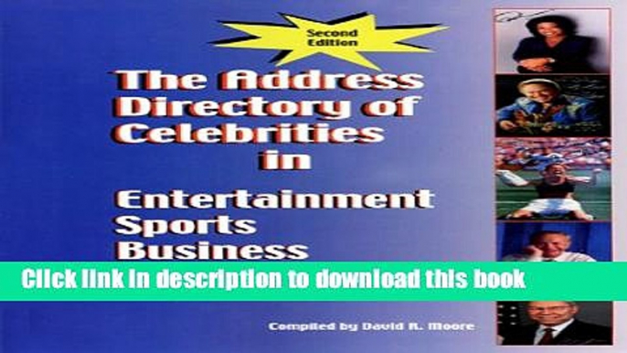 New Book The Address Directory of Celebrities in Entertainment, Sports, Business   Politics,