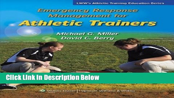 Ebook Emergency Response Management for Athletic Trainers (Athletic Training Education) 1 Pap/Psc