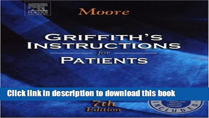 New Book Griffith s Instructions for Patients, Seventh Edition