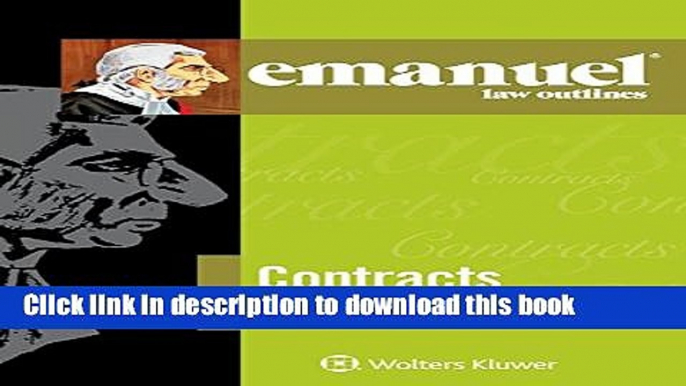 Collection Book Emanuel Law Outline: Contracts (Emanuel Law Outlines)