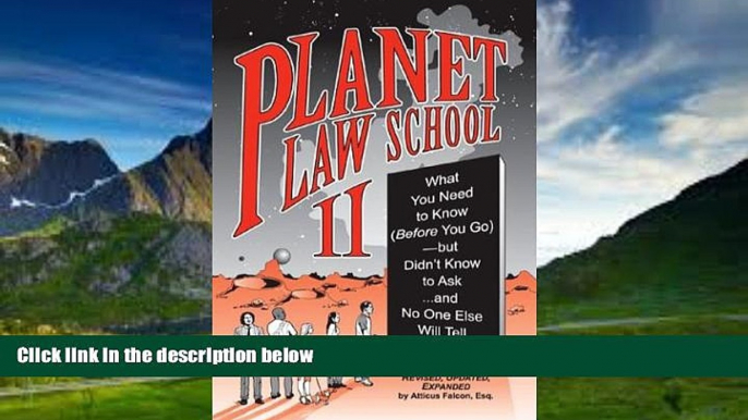 Books to Read  Planet Law School II: What You Need to Know (Before You Go), But Didn t Know to