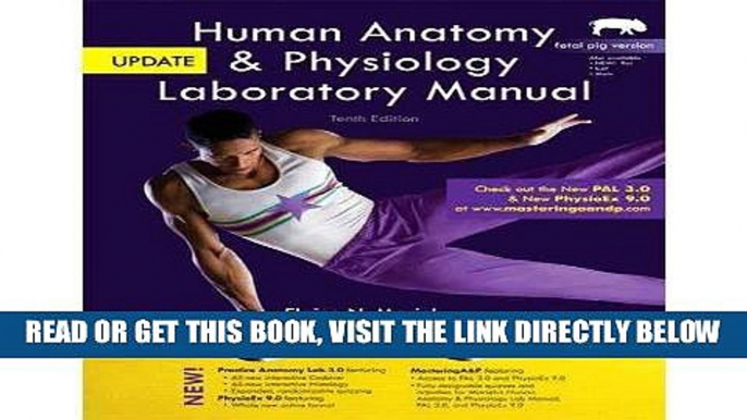 Read Now Human Anatomy   Physiology Laboratory Manual, Fetal Pig Version, Update and MasteringA P