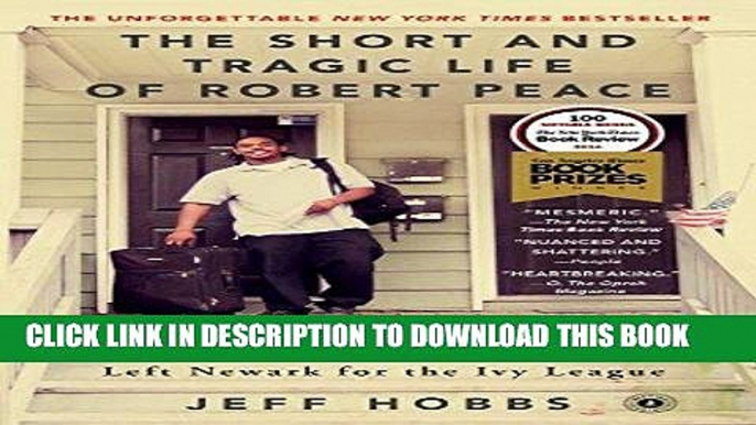 Best Seller The Short and Tragic Life of Robert Peace: A Brilliant Young Man Who Left Newark for