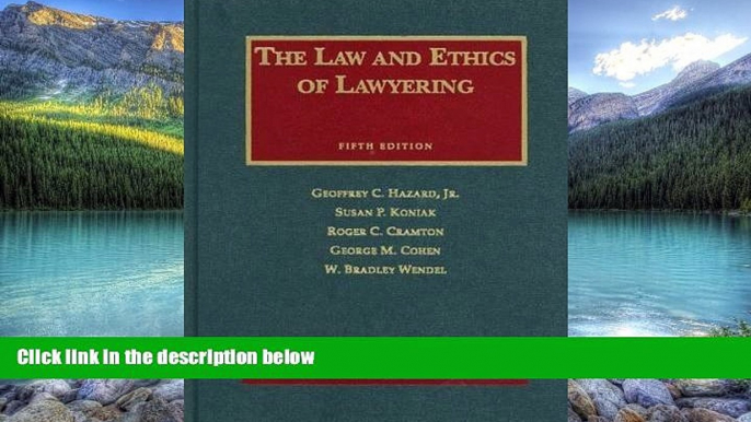 Big Deals  Law and Ethics of Lawyering, 5th Edition  Best Seller Books Most Wanted