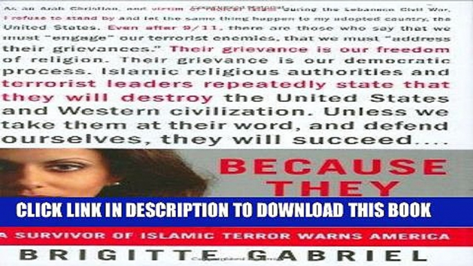 Ebook Because They Hate: A Survivor of Islamic Terror Warns America Free Read