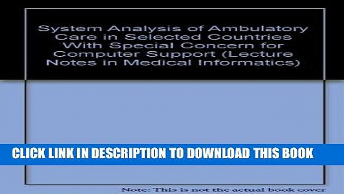 [FREE] EBOOK System Analysis of Ambulatory Care in Selected Countries With Special Concern for