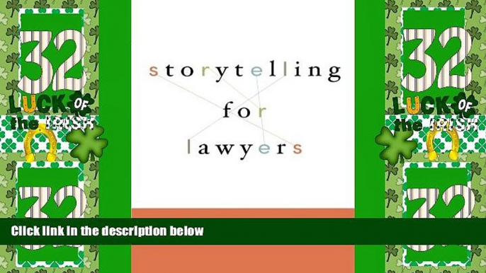 Big Deals  Storytelling for Lawyers  Best Seller Books Most Wanted