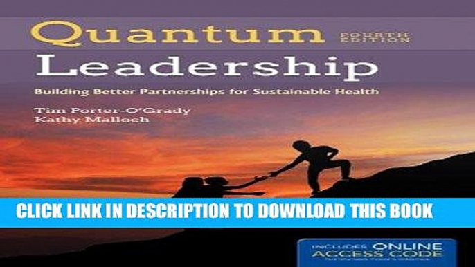 [FREE] EBOOK Quantum Leadership: Building Better Partnerships for Sustainable Health BEST COLLECTION