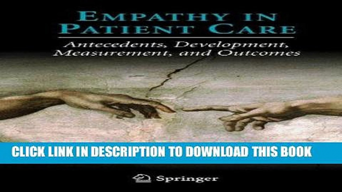 [FREE] EBOOK Empathy in Patient Care: Antecedents, Development, Measurement, and Outcomes ONLINE