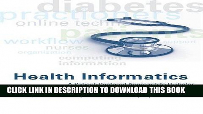 [READ] EBOOK Health Informatics: A Patient-Centered Approach to Diabetes (MIT Press) ONLINE