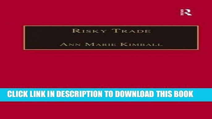 Ebook Risky Trade: Infectious Disease in the Era of Global Trade Free Download