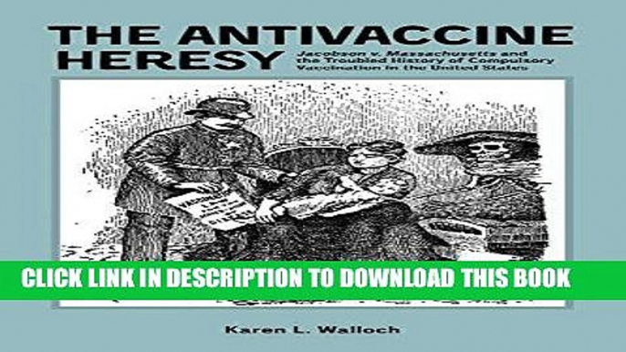 Best Seller The Antivaccine Heresy (Rochester Studies in Medical History) Free Read