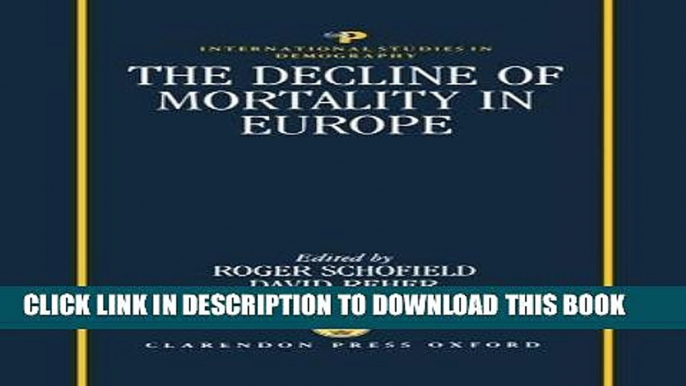 Best Seller The Decline of Mortality in Europe (International Studies in Demography) Free Read