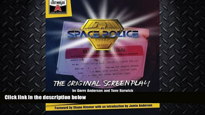 READ book  Space Police: The Original Screenplay (The Lost Worlds of Gerry Anderson) (Volume 1)