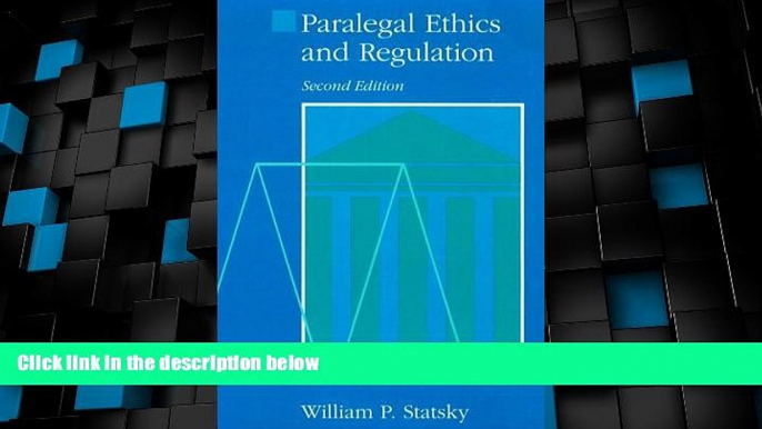 Big Deals  Paralegal Ethics and Regulation (Paralegal Series)  Best Seller Books Most Wanted