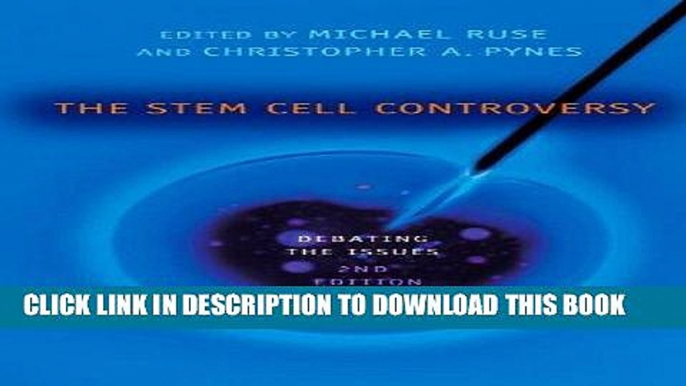 Best Seller The Stem Cell Controversy: Debating the Issues (Contemporary Issues (Prometheus)) Free