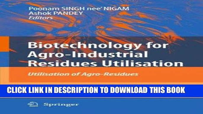 Best Seller Biotechnology for Agro-Industrial Residues Utilisation: Utilisation of Agro-Residues