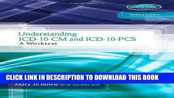 Ebook Understanding ICD-10-CM and ICD-10-PCS: A Worktext (with Cengage EncoderPro.com Demo Printed