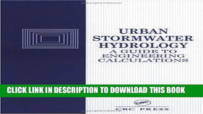 Best Seller Urban Stormwater Hydrology: A Guide to Engineering Calculations Free Read