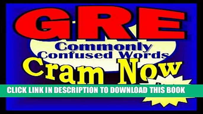 Best Seller GRE Prep Test COMMONLY CONFUSED WORDS Flash Cards--CRAM NOW!--GRE Exam Review Book