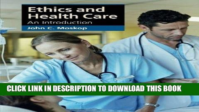 [FREE] EBOOK Ethics and Health Care: An Introduction (Cambridge Applied Ethics) BEST COLLECTION