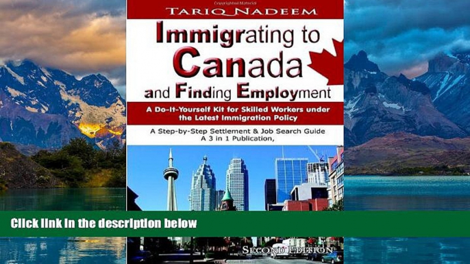 Big Deals  Immigrating to Canada and Finding Employment  Full Ebooks Most Wanted