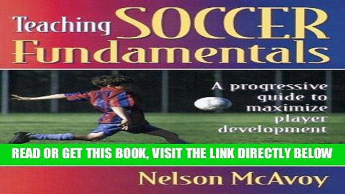 [Read] Ebook Teaching Soccer Fundamentals New Version