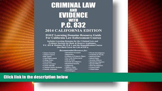 Big Deals  2014 California Criminal Law and Evidence with PC 832  Best Seller Books Most Wanted