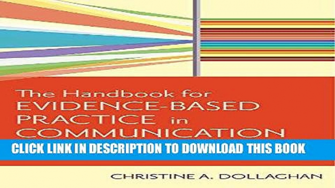 [FREE] EBOOK The Handbook for Evidence-Based Practice in Communication Disorders ONLINE COLLECTION