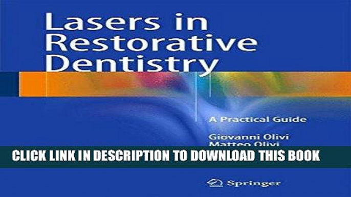 [FREE] EBOOK Lasers in Restorative Dentistry: A Practical Guide ONLINE COLLECTION