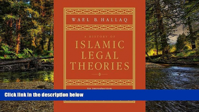 READ FULL  A History of Islamic Legal Theories: An Introduction to Sunni Usul al-fiqh  READ Ebook