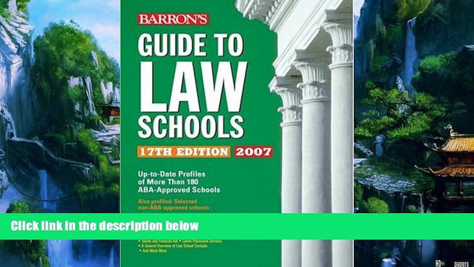 Big Deals  Barron s Guide to Law Schools: 17th Edition 2007  Best Seller Books Most Wanted