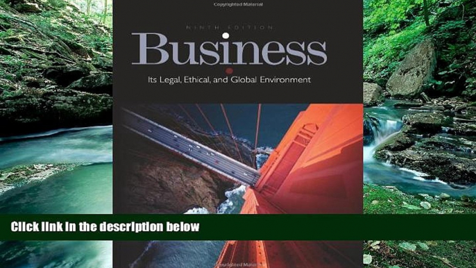 Books to Read  Business: Its Legal, Ethical, and Global Environment  Full Ebooks Most Wanted