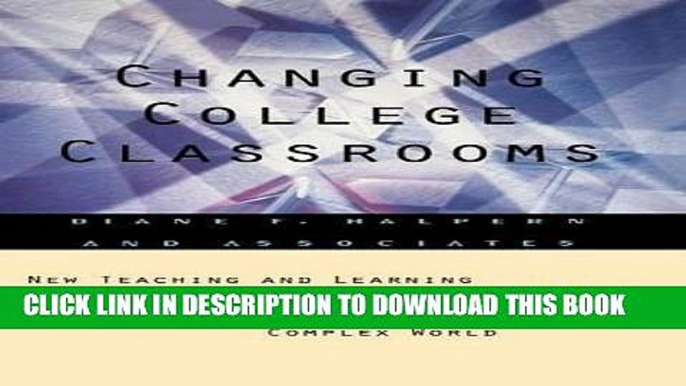 [Free Read] Changing College Classrooms: New Teaching and Learning Strategies for an Increasingly