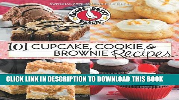 [New] Ebook 101 Cupcake, Cookie   Brownie Recipes (101 Cookbook Collection) Free Online