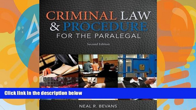 Big Deals  Criminal Law and Procedure for the Paralegal  Full Ebooks Best Seller