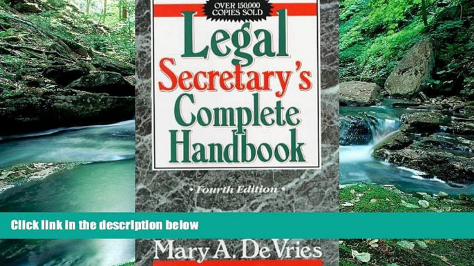 Books to Read  Legal Secretary s Complete Handbook, Fourth Edition  Full Ebooks Best Seller