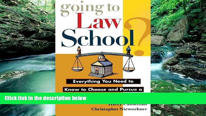 Deals in Books  Going to Law School: Everything You Need to Know to Choose and Pursue a Degree in