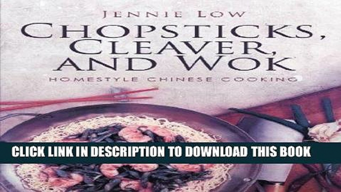 [New] Ebook Chopsticks, Cleaver, and Wok Free Read