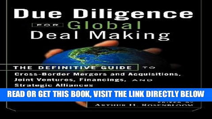 [Free Read] Due Diligence for Global Deal Making: The Definitive Guide to Cross-Border Mergers and