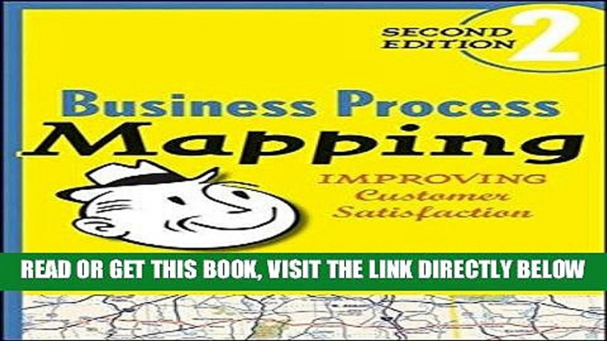 [Free Read] Business Process Mapping: Improving Customer Satisfaction Full Online