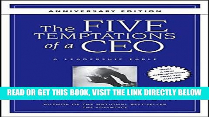 [Free Read] The Five Temptations of a CEO, 10th Anniversary Edition: A Leadership Fable Free Online