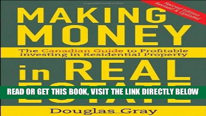 [Free Read] Making Money in Real Estate: The Essential Canadian Guide to Investing in Residential