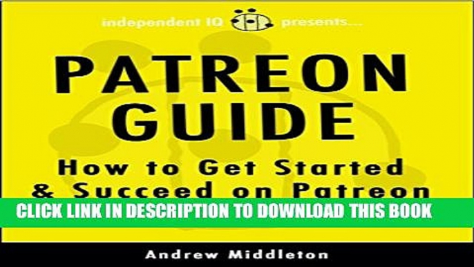 New Book Patreon Guide: How to Get Started   Succeed on Patreon