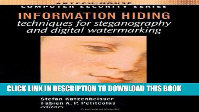 Collection Book Information Hiding Techniques For Steganography and Digital Watermarking