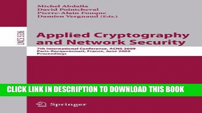 New Book Applied Cryptography and Network Security: 7th International Conference, ACNS 2009,